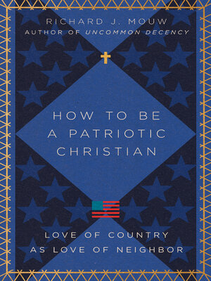 cover image of How to Be a Patriotic Christian